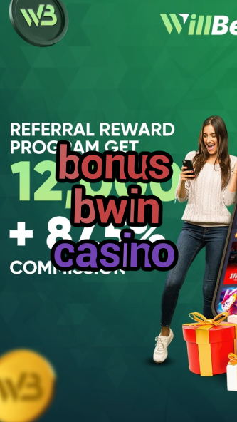 bonus bwin casino-casinoaplikacja.igamblinglist.com